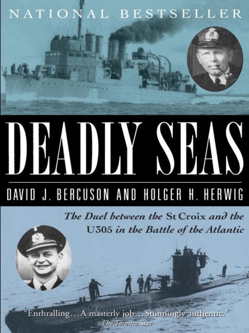Title details for Deadly Seas by David Bercuson - Available
